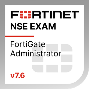 Certificat FCP – FortiGate 7.6 Administrator